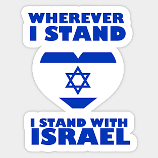 wherever i stand i stand with israel Sticker